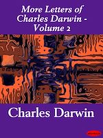 Download this eBook More Letters of Charles Darwin - Volume 2
