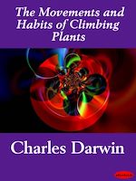 Télécharger le livre :  The Movements and Habits of Climbing Plants