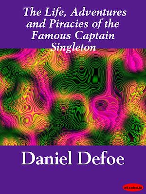 Download the eBook: The Life, Adventures and Piracies of the Famous Captain Singleton