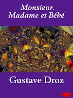 Download this eBook Monsieur. Madame et Bébé