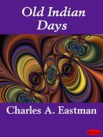 Download this eBook Old Indian Days