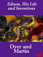 Download this eBook Edison, His Life and Inventions