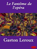 Télécharger le livre :  Le Fantôme de l'opéra