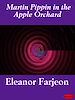 Télécharger le livre :  Martin Pippin in the Apple Orchard