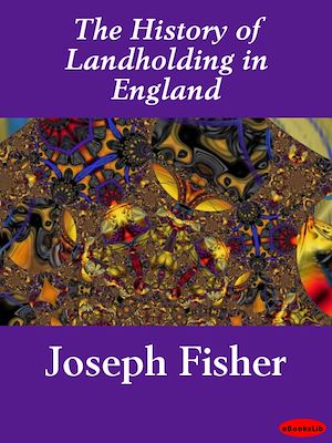 Download the eBook: The History of Landholding in England