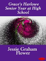 Download this eBook Grace's Harlowe Senior Year at High School