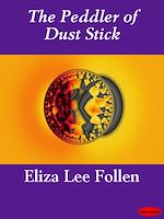 Download this eBook The Peddler of Dust Stick