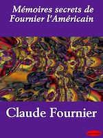 Télécharger le livre :  Mémoires secrets de Fournier l'Américain
