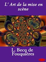 Download this eBook L'Art de la mise en scène