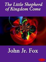 Download this eBook The Little Shepherd of Kingdom Come