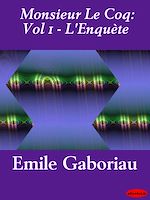 Télécharger le livre :  Monsieur Le Coq: Vol 1 - L'Enquète