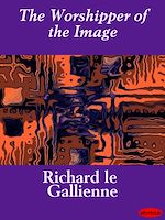 Download this eBook The Worshipper of the Image