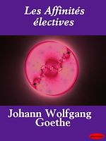 Télécharger le livre :  Les Affinités électives