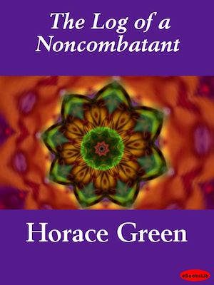 Download the eBook: The Log of a Noncombatant
