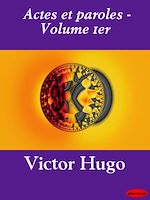 Télécharger le livre :  Actes et paroles - Volume 1er