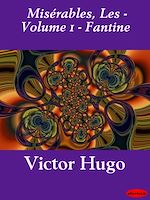 Télécharger le livre :  Les Misérables - Volume I, Fantine