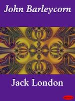 Download this eBook John Barleycorn