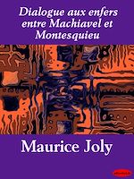 Download this eBook Dialogue aux enfers entre Machiavel et Montesquieu