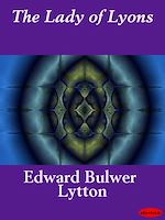 Download this eBook The Lady of Lyons