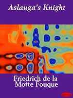 Télécharger le livre :  Aslauga's Knight