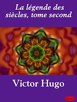 Download this eBook La légende des siècles, tome second