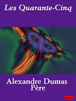 Download this eBook Les Quarante-Cinq