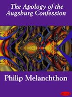 Télécharger le livre :  The Apology of the Augsburg Confession