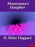 Télécharger le livre :  Montezuma's Daughter
