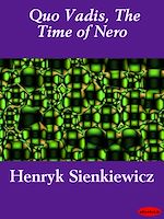 Télécharger le livre :  Quo Vadis, The Time of Nero