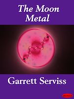 Télécharger le livre :  The Moon Metal