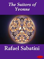 Télécharger le livre :  The Suitors of Yvonne