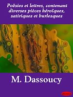 Download this eBook Poësies et lettres, contenant diverses pièces héroïques, satiriques et burlesques