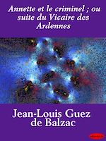Download this eBook Annette et le criminel ; ou suite du Vicaire des Ardennes