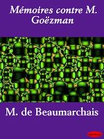 Télécharger le livre :  Mémoires contre M. Goëzman