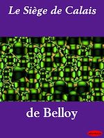 Télécharger le livre :  Le Siège de Calais