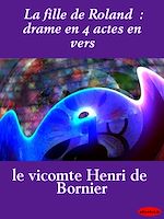 Télécharger le livre :  La fille de Roland  : drame en 4 actes en vers