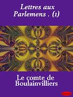 Download this eBook Lettres aux Parlemens . (1)