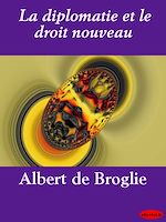 Télécharger le livre :  La diplomatie et le droit nouveau