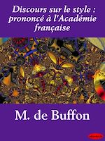 Télécharger le livre :  Discours sur le style : prononcé à l'Académie française