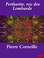 Télécharger le livre :  Pertharite, roy des Lombards