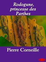 Télécharger le livre :  Rodogune, princesse des Parthes