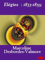 Télécharger le livre :  Elégies : 1833-1859