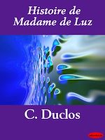 Download this eBook Histoire de Madame de Luz