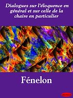 Télécharger le livre :  Dialogues sur l'éloquence en général et sur celle de la chaire en particulier