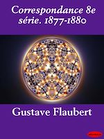 Download this eBook Correspondance 8e série. 1877-1880
