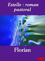 Télécharger le livre :  Estelle : roman pastoral