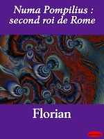 Télécharger le livre :  Numa Pompilius : second roi de Rome