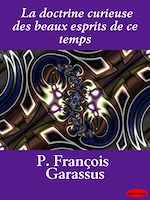 Télécharger le livre :  La doctrine curieuse des beaux esprits de ce temps