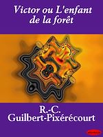 Télécharger le livre :  Victor ou L'enfant de la forêt