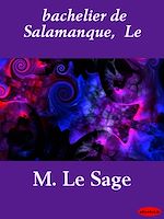 Download this eBook bachelier de Salamanque,  Le